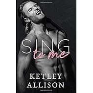 Sing to Me: A Rockstar Boss Romance