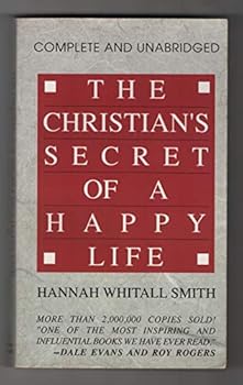 The Christian's Secret to a Happy Life