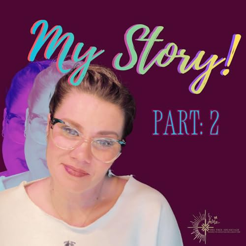 My Story | Part 2
