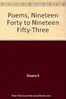 Poems, Nineteen Forty to Nineteen Fifty-Three 0394404165 Book Cover