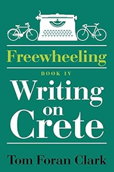Paperback Freewheeling: Writing on Crete: BOOK IV Book