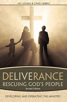 Paperback Deliverance Rescuing God's People: Developing and Operating the Ministry Book