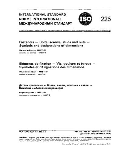 ISO 225:1983, Fasteners - Bolts, screws, studs and nuts - Symbols and ...