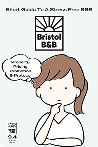 Booking.com Stress Free B&B: A Short Guide To Starting a Small B&B Service