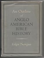 An Outline of Anglo - American Bible History B000OKQ6KY Book Cover