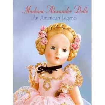 Madame Alexander Dolls 