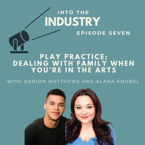 Play Practice: Dealing With Family When You’re in The Arts