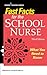Fast Facts for the School Nurse: What You Need to Know