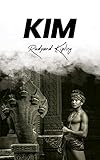 Kim: Unabridged with Original Text By Nobel Laureate, Rudyard Kipling