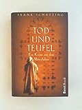 Tod und Teufel : [ein Krimi aus dem Mittelalter]. - Frank Schätzing