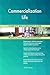 Produktbild Commercialization Life All-Inclusive Self-Assessment - More than 700 Success Criteria, Instant Visual Insights, Comprehensive Spreadsheet Dashboard, Auto-Prioritized for Quick Results