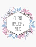Client Tracking Book: Customer Tracking Log Book with alphabetized tabs and area for personal notes on products, services, dates, and time (pink wreath)