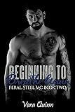Beginning To Breathe Again (Feral Steel MC) (Volume 2)