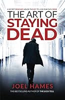 The Art of Staying Dead 1512008397 Book Cover