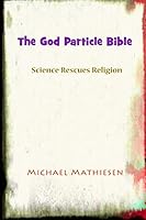The God Particle Bible: The Force Awakens 1484842375 Book Cover