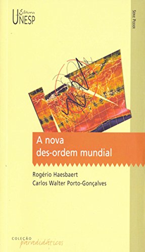 A nova des-ordem mundial