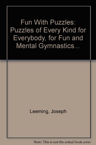 Fun With Puzzles: Puzzles of Every Kind for Eve... B000K0CPBM Book Cover