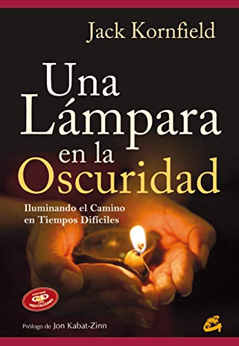 Una Lámpara En La Oscuridad: Iluminando el Camino en Tiempos Difíciles (Budismo)