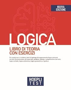 Vedi scheda su Amazon Hoepli test. Logica. Libro di teoria con esercizi. Nuova ediz.