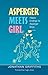 Produktbild Asperger Meets Girl: Happy Endings for Asperger Boys
