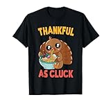 Photo Gallery grato a cluck turchia ringraziamento maglietta Photo Gallery grato a cluck turchia ringraziamento maglietta