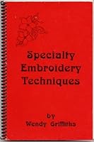 Specialty Embroidery Techniques 0969481225 Book Cover