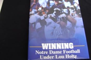 Hardcover Winning : Notre Dame Football Under Lou Holtz. Book