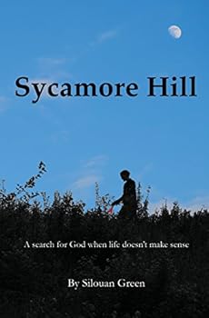 Paperback Sycamore Hill: A search for God when life doesn't make sense Book