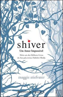Shiver Um Amor Impossível (Portuguese Edition) [Portuguese] 972234451X Book Cover