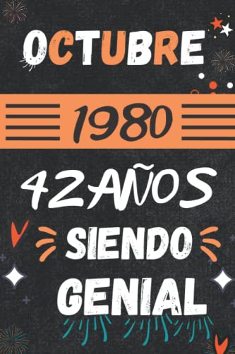 CUADERNO, OCTUBRE 1980, 42 Años Siendo Genial: Regalo de 42 cumpleaños para mujeres y hombres, ideas de 42 cumpleaños... un cumpleaños... divertido, ... regalo de 42 cumpleaños para él/ella.