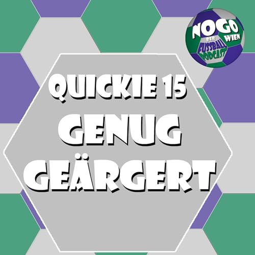 Quickie #15 - Genug ge&auml;rgert