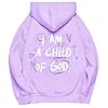 I Am A Child of God Christian Hoodies For Women Preppy Sweatshirts Christian Clothing #4