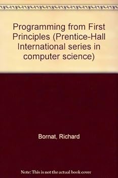 Paperback Programming from first principles (Prentice-Hall International series in computer science) Book
