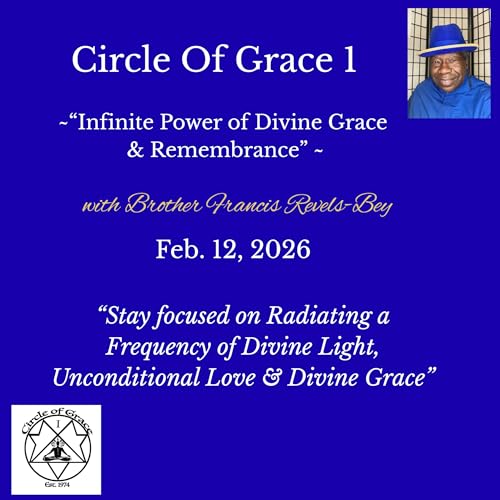"Stay focused on Radiating a Frequency of Divine Light, Unconditional Love & Divine Grace"