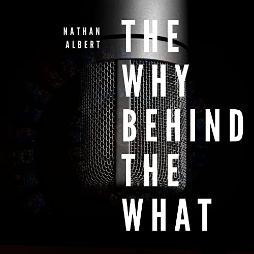 The Why Behind The What cover art