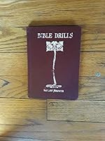 Bible drills, B00086JUP2 Book Cover