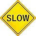 SMART BLONDE Slow Novelty Metal Crossing Sign CX-420
