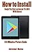 HOW TO INSTALL GOOGLE PLAY STORE ON AMAZON FIRE HD 8 WITH ALEXA: A 5 MINUTES PICTURE GUIDE