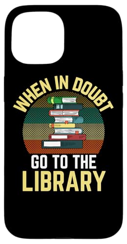 Avid Reader When In Doubt Go to the Library ���g�����C�u�����A�� �X�}�z�P�[�X iPhone 15 �p
