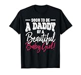 Soon to Be A Daddy Baby Girl Expecting Father T-Shirt