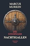 Nachtigallen: Historischer Roman (Die Stedinger 1)