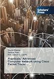  Practicals: Advanced Computer Network using Cisco Packet Tracer