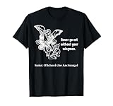 Never Go Out Without Your Wingman Saint Michael T-Shirt