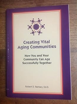 Paperback Creating Vital Aging Communities Book