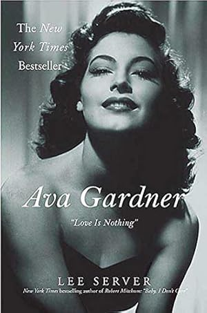 Ava Gardner: "Love Is Nothing"
