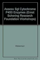 Assessment of the Use of Single Cytochrome P450 Enzymes in Drug Research (Ernst Schering Research Foundation Workshop) 0387583432 Book Cover