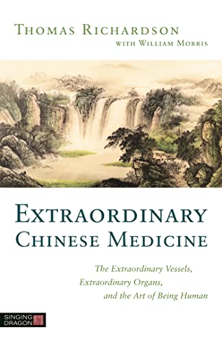 Portada de Extraordinary Chinese Medicine: The Extraordinary Vessels, Extraordinary Organs, and the Art of Being Human