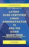 Latest SUSE Certified Linux Administrator 12 Exam Questions