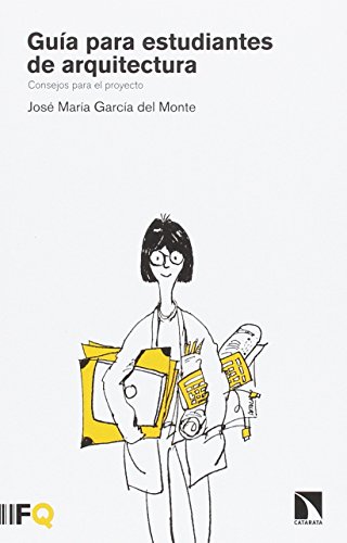 Guía para el proyecto: Consejos para estudiantes de arquitectura: Consejos para el proyecto (Arquia