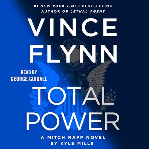 Listen to Total Power by Vince Flynn, Kyle Mills episode artwork